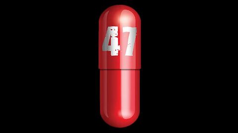 Red Pill 47