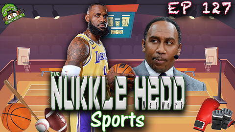 NuKKle HeDD Sports Ep127 3-12-25 - Lebron Goes after Steven A because of son #sportstalkpodcast