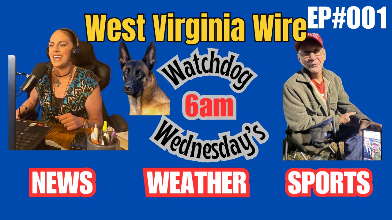 WV WIRE: Watchdog Wednesdays Ep #001 "Executive Orders"