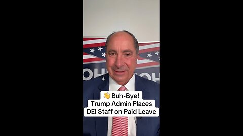 👋Buh-Bye! Trump Admin Places DEI Staff on Paid Leave