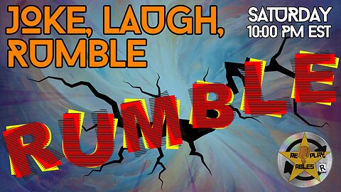 Joke, Laugh, Rumble | RePlayAbles