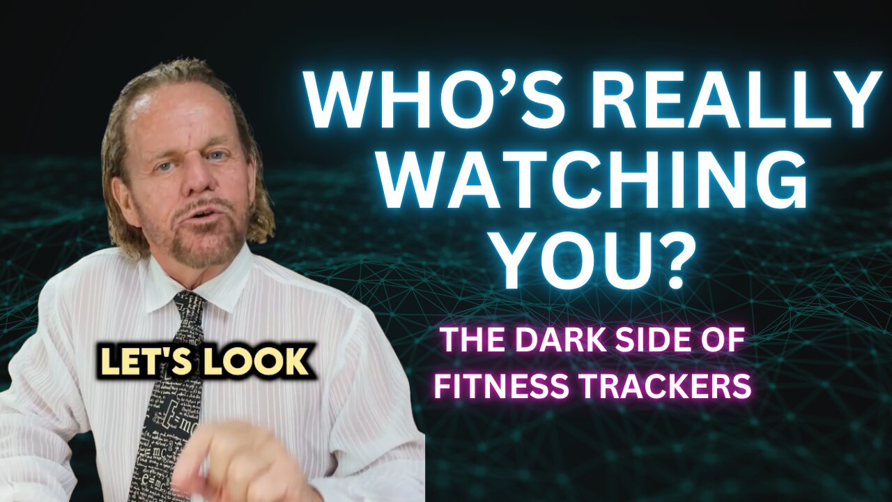 The Dark Side of Fitness Trackers: Who’s Really Watching You?