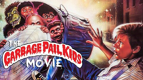 The Garbage Pail Kids Movie (1987) Full Movie