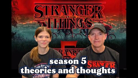 Stranger Things Pre-Season 5 Thoughts and Theories