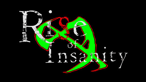 Mind of a Madman (Rise of Insanity) pt. 1