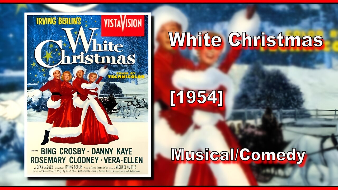 White Christmas (1954) | MUSICAL/COMEDY | FULL MOVIE