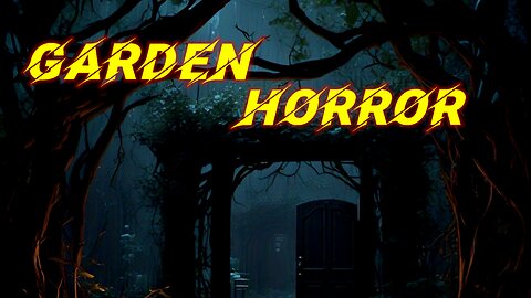 Garden Horror