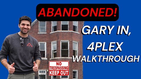 Everyone Avoids Gary, Indiana… So I Bought This Abandoned 4-Plex