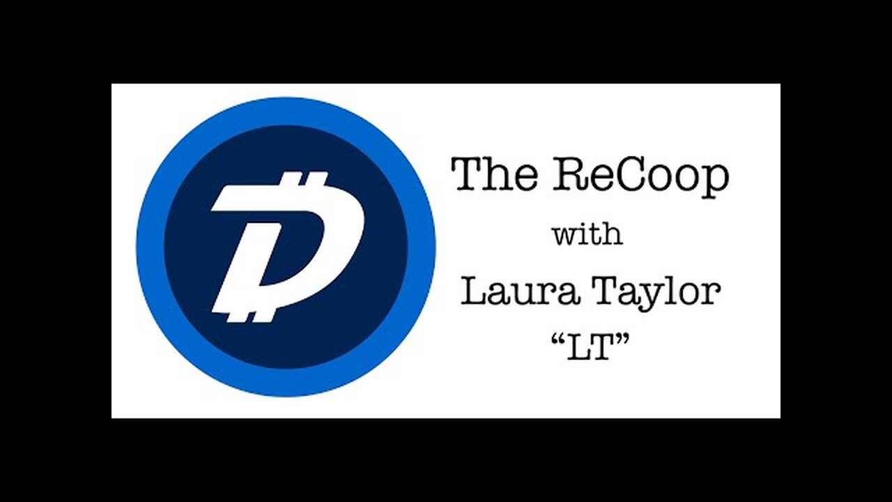 All Things DIGIBYTE with Laura Taylor *LT* / $DGB