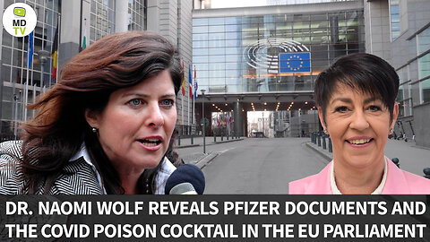 DR. NAOMI WOLF REVEALS PFIZER DOCUMENTS AND THE COVID POISON COCKTAIL IN THE EU PARLIAMENT