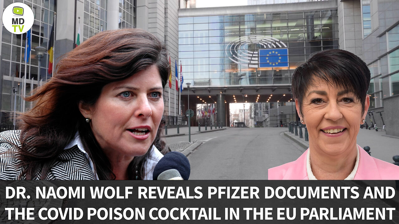 DR. NAOMI WOLF REVEALS PFIZER DOCUMENTS AND THE COVID POISON COCKTAIL IN THE EU PARLIAMENT