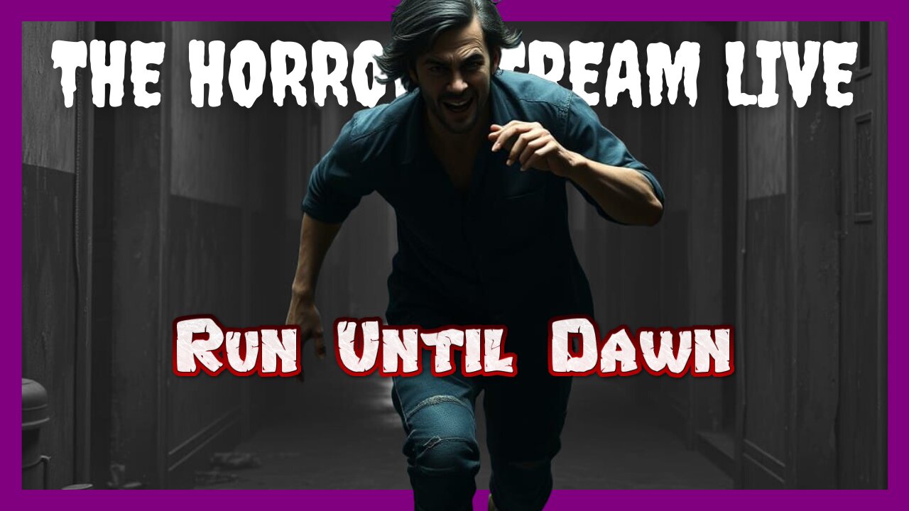 Run Until Dawn