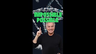 The Impossible is Becoming Possible