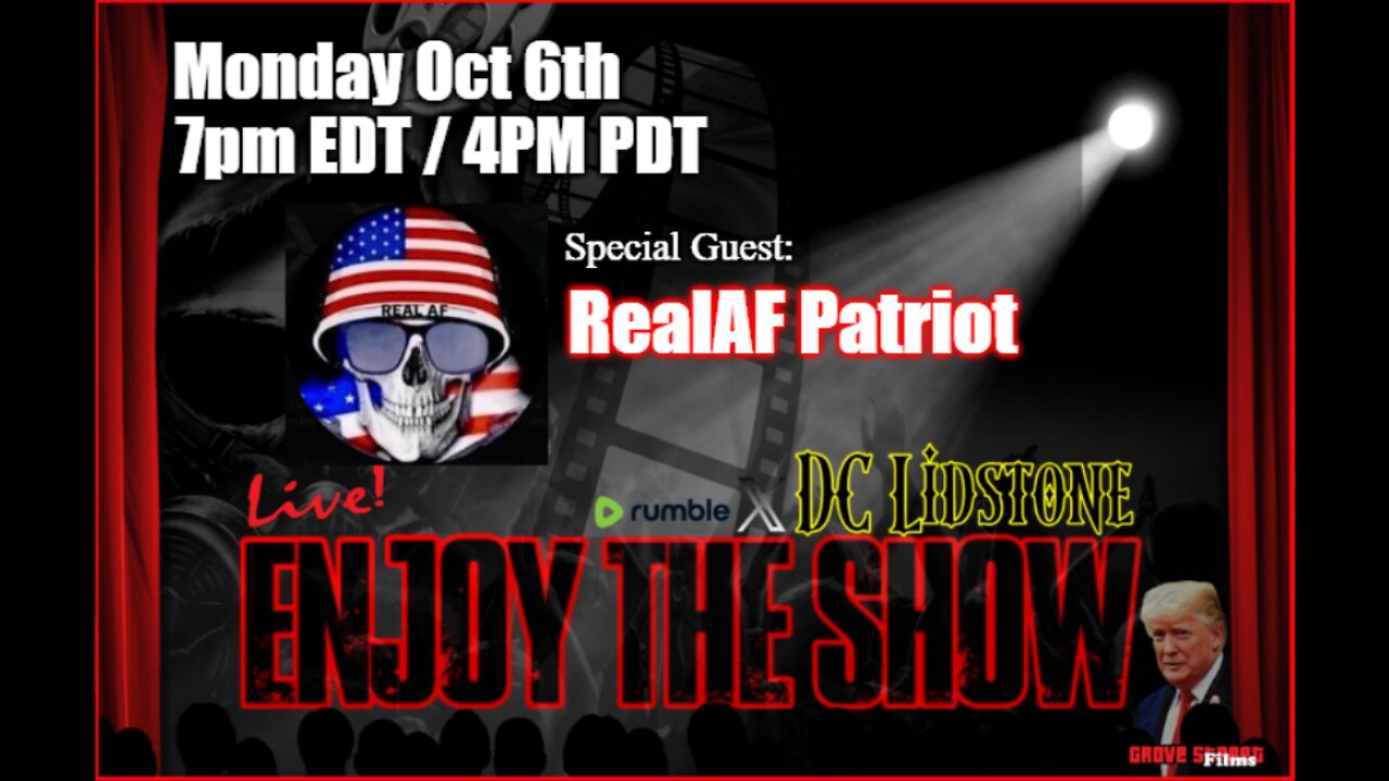 Enjoy The Show - Episode 29 w/ Special Guest RealAF Patriot