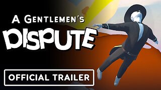 A Gentlemen's Dispute - Official Steam Next Fest Trailer