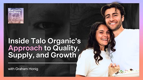 Inside Talo Organic’s Approach to Quality, Supply, and Growth