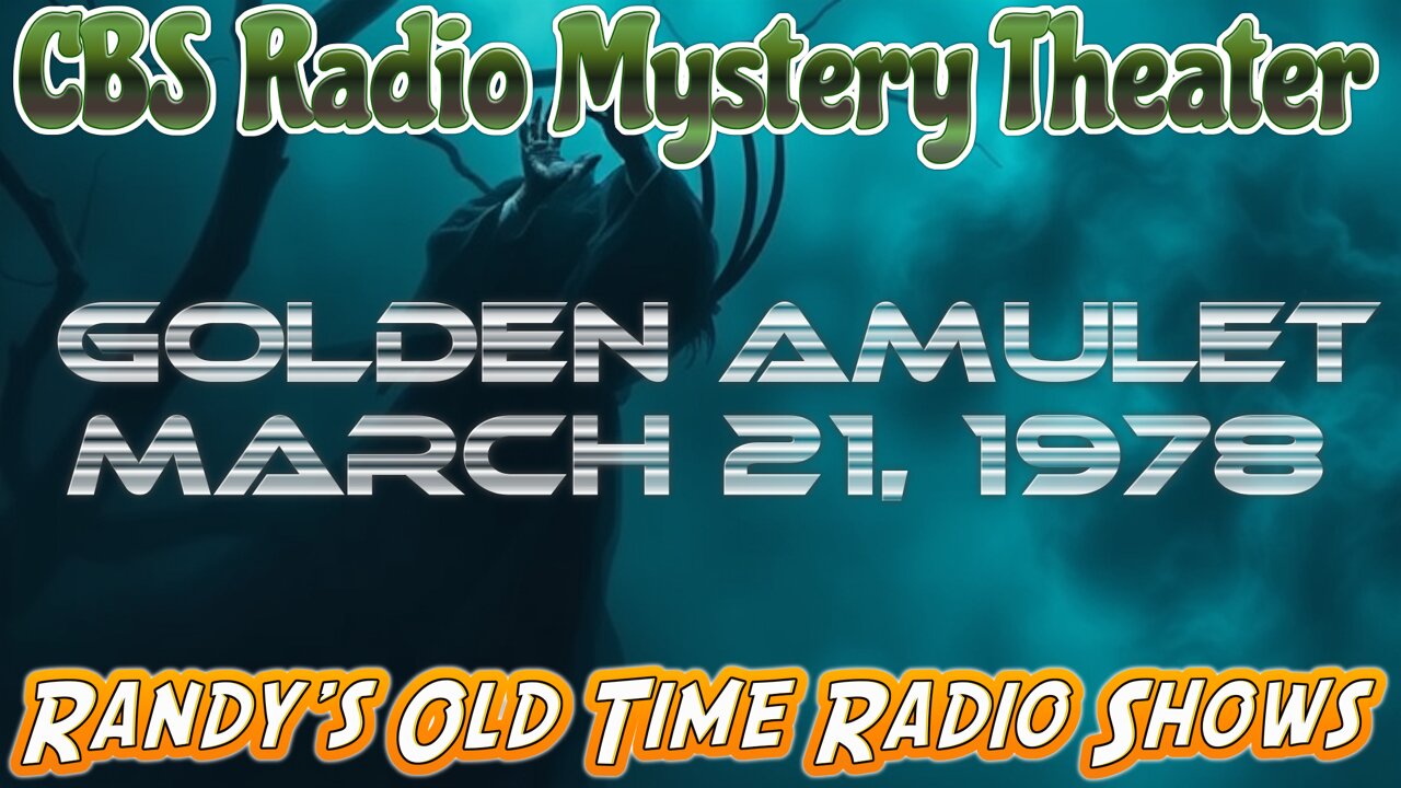 78-03-21 CBS Radio Mystery Theater The Golden Amulet
