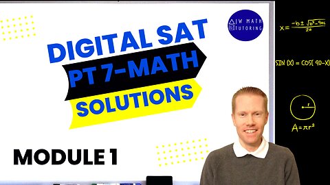 Digital SAT Bluebook Practice Test 7 Math-Module 1 Full Solutions & Explanations