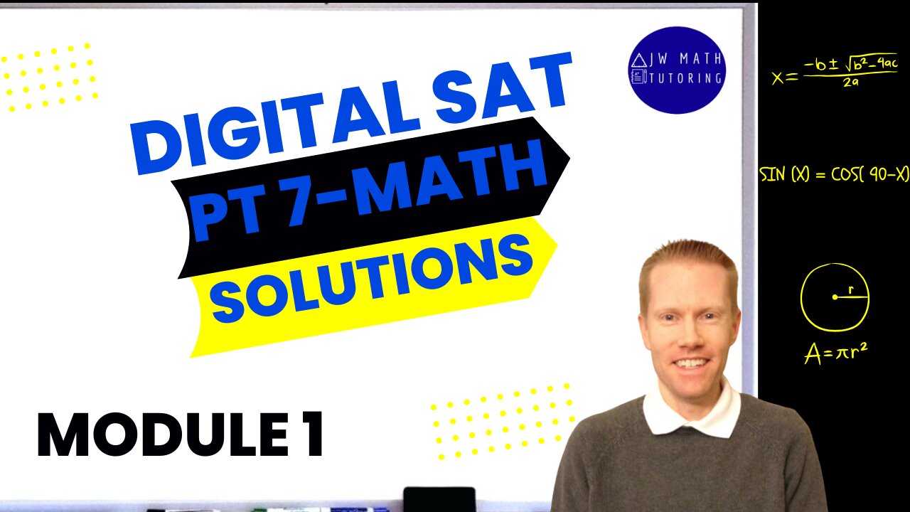 Digital SAT Bluebook Practice Test 7 Math-Module 1 Full Solutions & Explanations