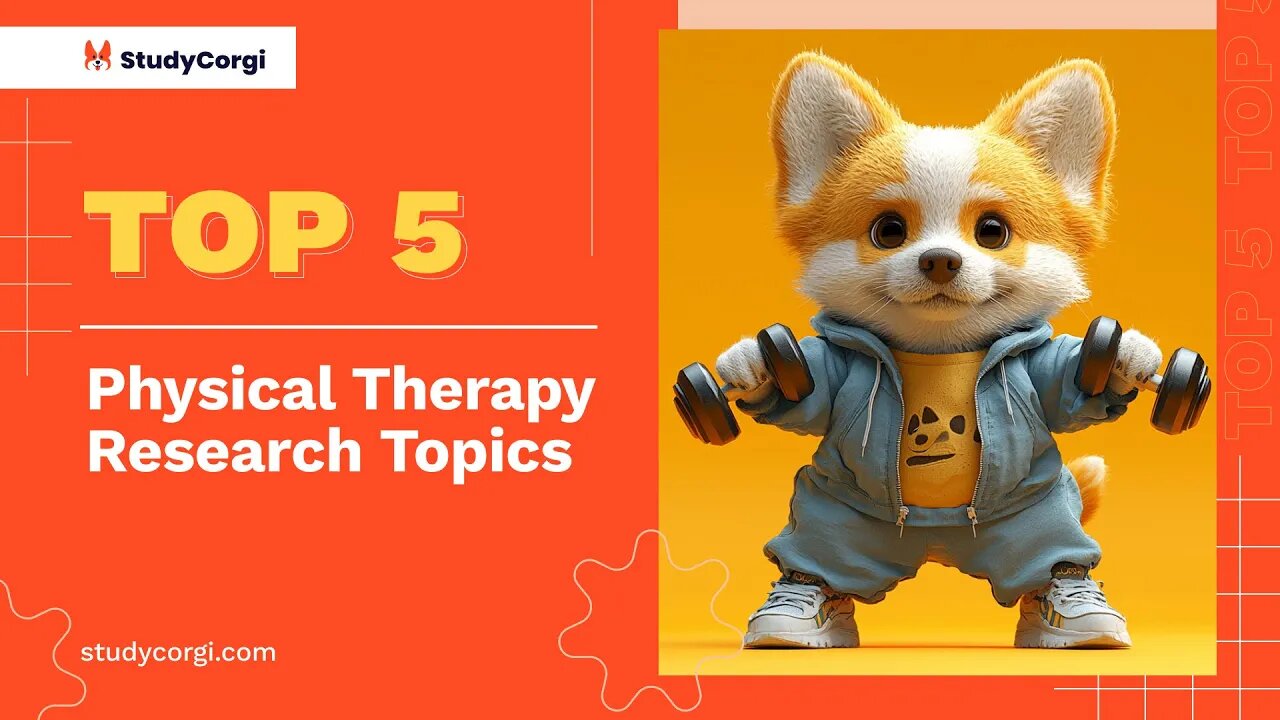TOP-5 Physical Therapy Research Topics