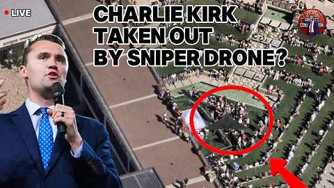 🚨LIVE: Was Charlie Kirk Taken Out By A Sniper Drone? W/ Special Guest @stevendenoon