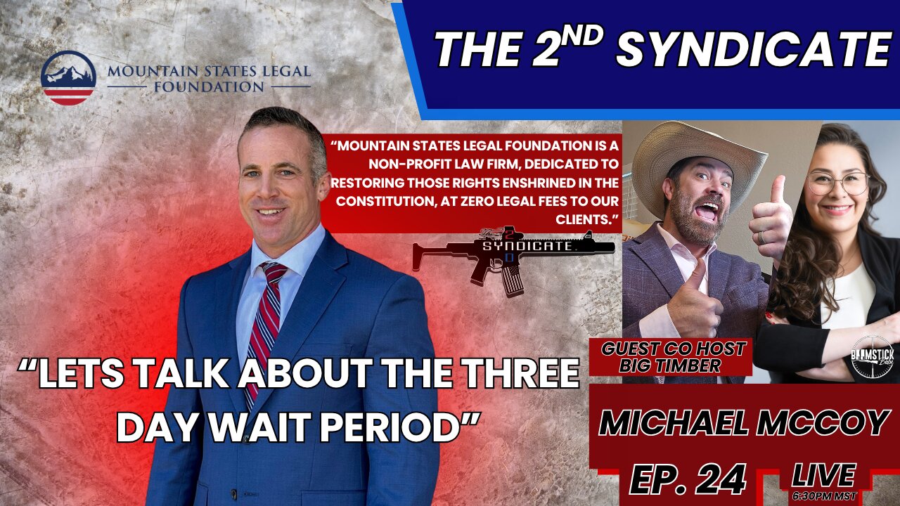 FIGHTING Against The Three Day Wait Period | Michael McCoy | 2nd Syndicate Interview EP 24