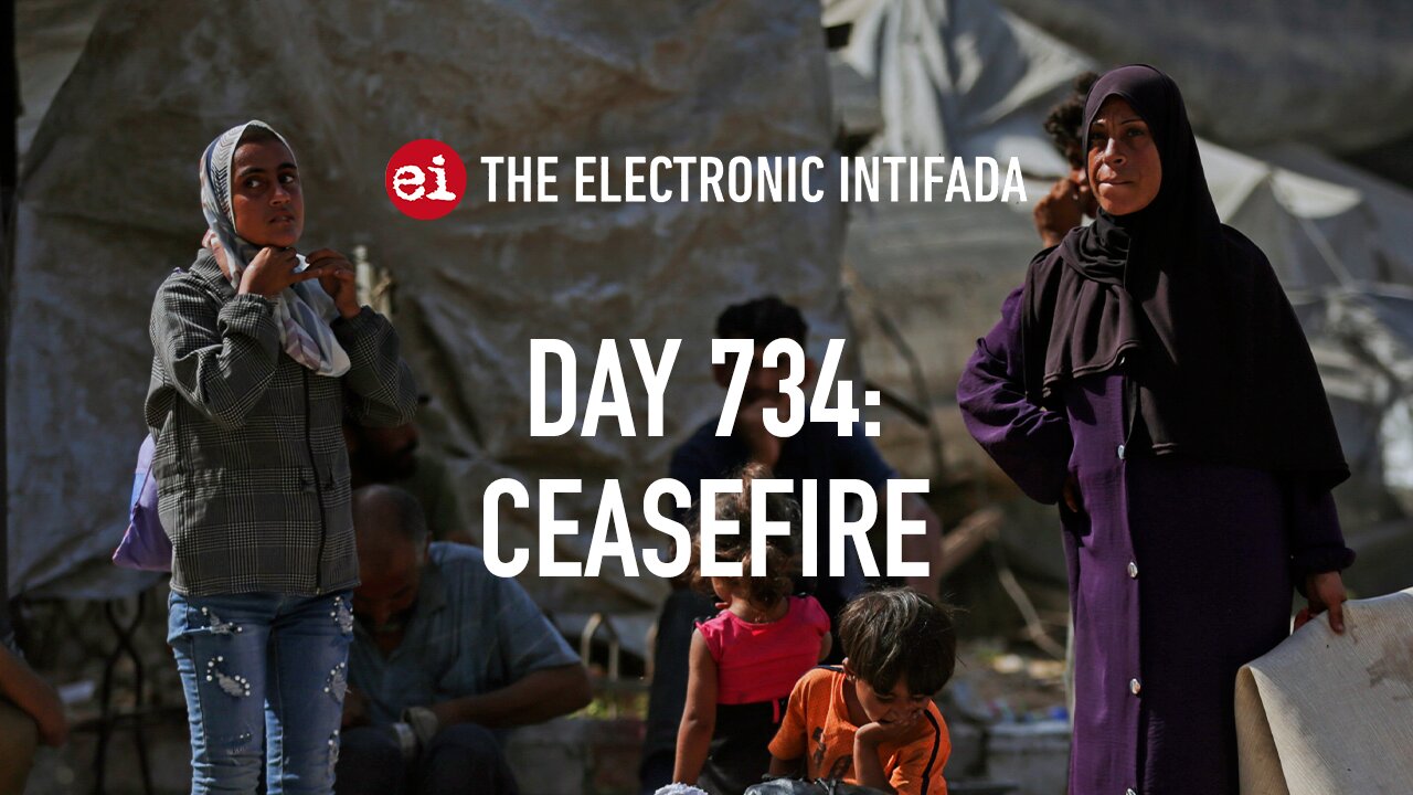Breaking news and analysis on day 734 of the Gaza genocide | The Electronic Intifada