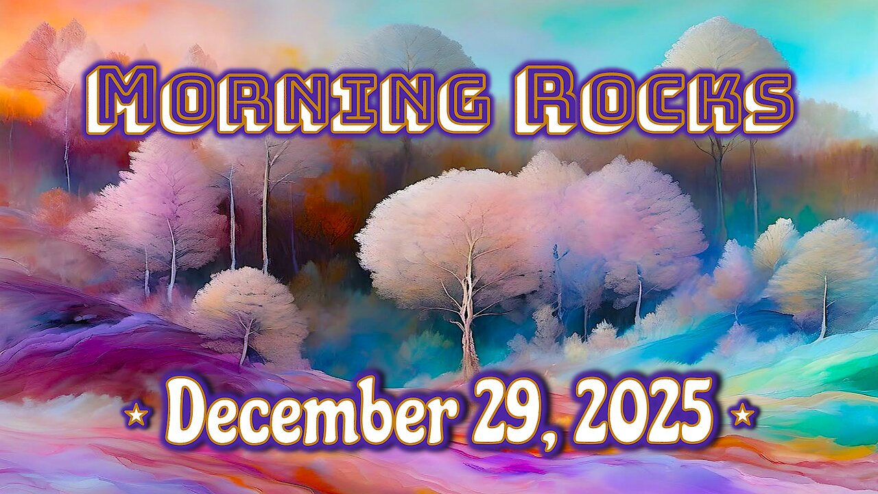 ❄️ Morning Rocks - 12.29.25