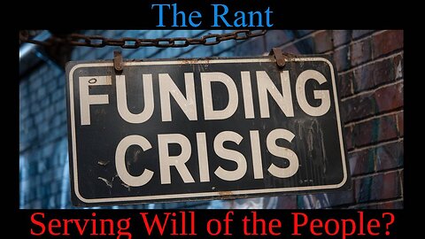 The Rant-Serving Will of the People?