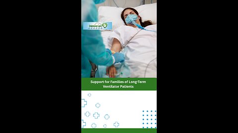 Support for Families of Long-Term Ventilator Patients