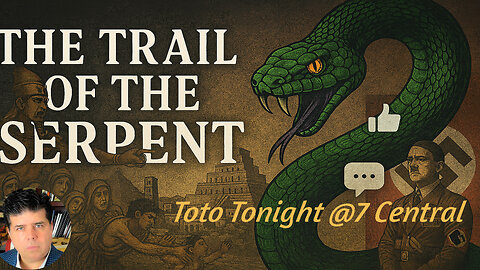 Toto Tonight 10/28/25 - PART 2 of NEVER AGAIN: The Trail Of The Serpent
