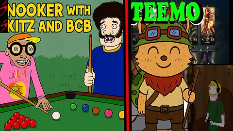 snooker with BCB & animating, then Skitz & Milky play WEEEG
