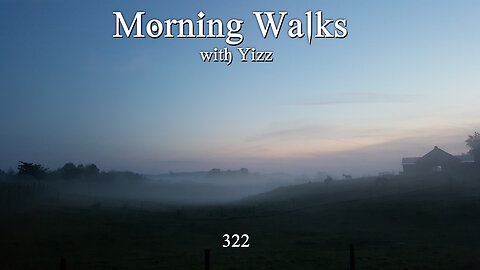 Morning Walks with Yizz 322