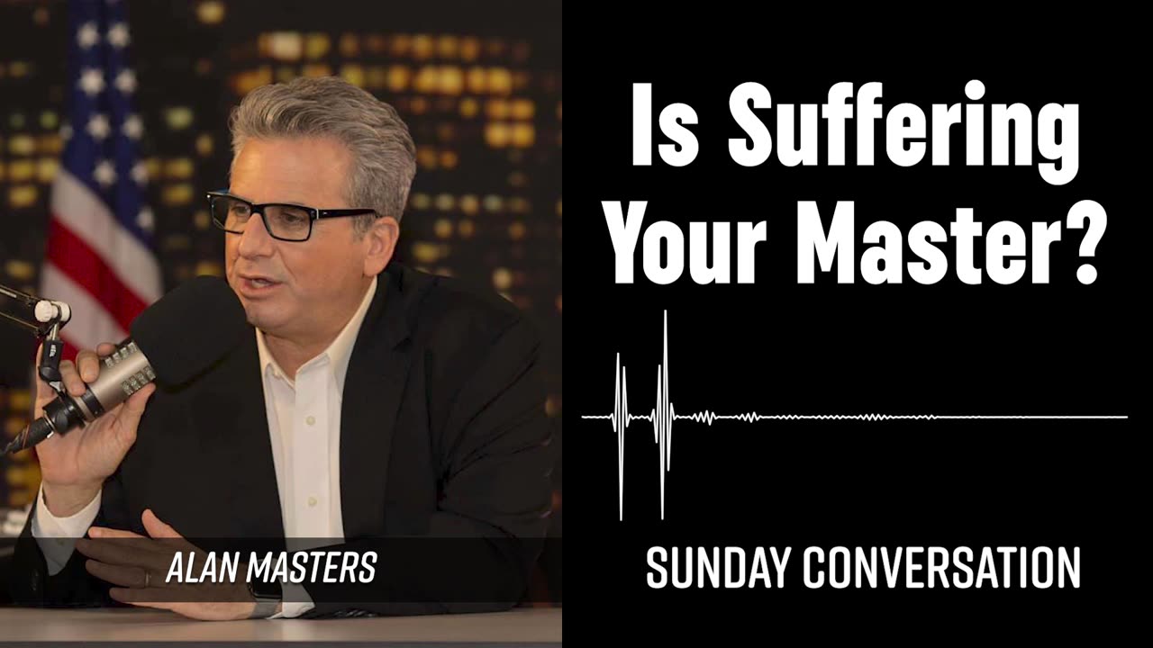 “Is Suffering Your Master?” | Sunday Conversation 03/30/2025