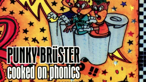Punky Bruster - Cooked On Phonics