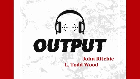 LIVE 10am EST: Output-Guests Mark Mitchell, Rob Maness, ICC, Apple, EU-Ukraine, Bongino FBI