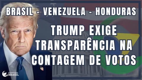 URGENTE: DONALD TRUMP EXIGE TRANSPARÊNCIA NA CONTAGEM DE VOTOS