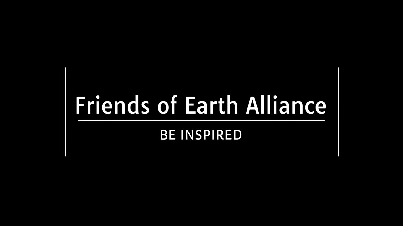 FRIENDS OF EARTH ALLIANCE 🕊️🕊️🕊️