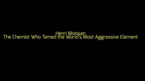 Henri Moissan: The Chemist Who Tamed the World's Most Aggressive Element
