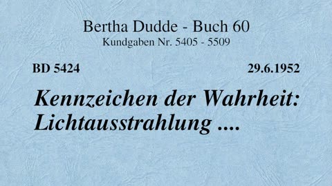 BD 5424 - KENNZEICHEN DER WAHRHEIT: LICHTAUSSTRAHLUNG ....