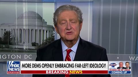 John Kennedy says Democrats have no future until they push back against their party's extreme side