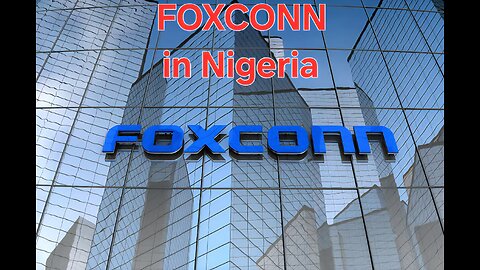 FOXCONN in Nigeria