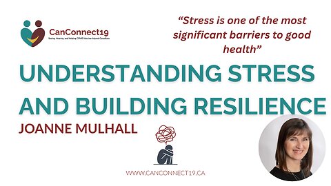 Understanding Stress and Building Resilience | CanConnect19
