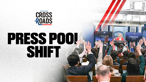 White House Takes Control of Press Pool | Trailer | Crossroads