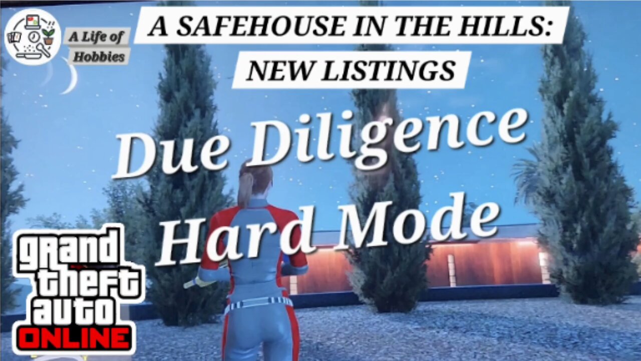 New Missions! A Safehouse In The Hills: New Listings - Due Diligence