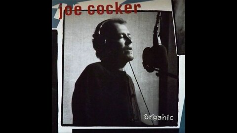 Joe Cocker - Organic (UK) 1996 LP