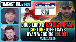 Drug Lord & Ex Olympian CAPTURED, FBI Says Ryan Wedding CAUGHT | Timcast IRL