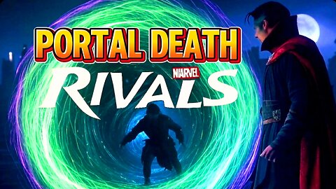 Bloody Marvel Rivals: Portal Murdered by Doctor Strange 💀