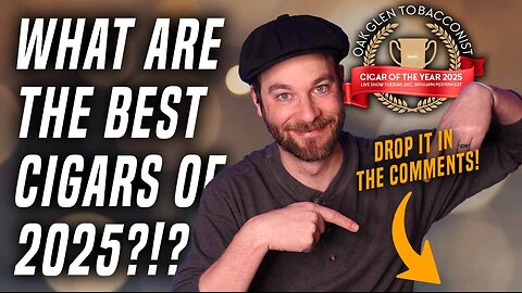 Top Cigars Of 2025! What Are They At OGT?