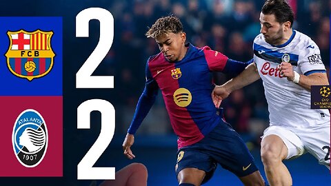 HIGHLIGHTS | FC BARCELONA 2 vs 2 ATALANTA | UEFA CHAMPIONS LEAGUE 2024/25